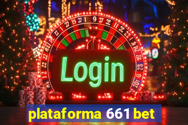 plataforma 661 bet